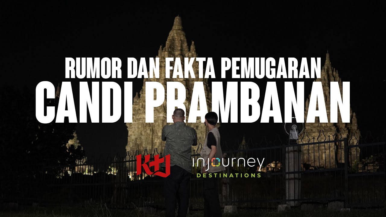 RIWAYAT PEMUGARAN CANDI PRAMBANAN