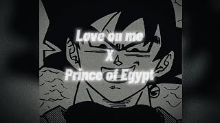 Love on me X Price of Egypt [Lyrics] Resimi