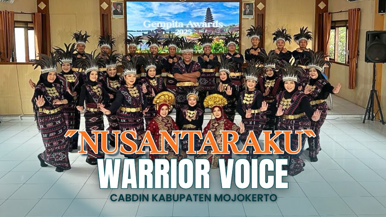 Paduan Suara GEMPITA AWARDS 2025 “WARRIOR VOICE” lagu NUSANTARAKU CABDIN Kabupaten Mojokerto
