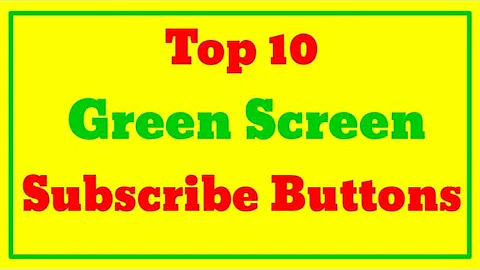 Top 10 Green Screen Copyright Free Subscribe Button | Free to use |