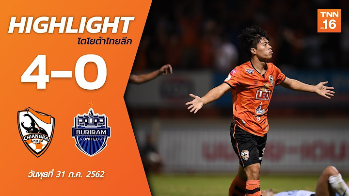 ไฮไลท์ฟุตบอลไทยลีก 2019 นัดที่ 21 สิงห์ เชียงราย ยูไนเต็ด พบ บุรีรัมย์ ยูไนเต็ด