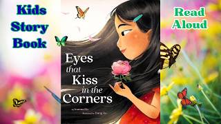 Eyes That Kiss in the Corners by Joanna Ho and illustrated by Dung Ho Read-Aloud by Sarah J. Leisan