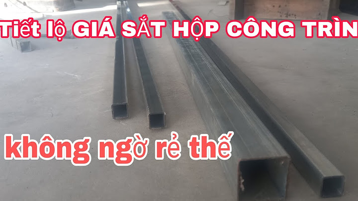 Giá cây sắt vuông 2 x 4 là bao nhiêu