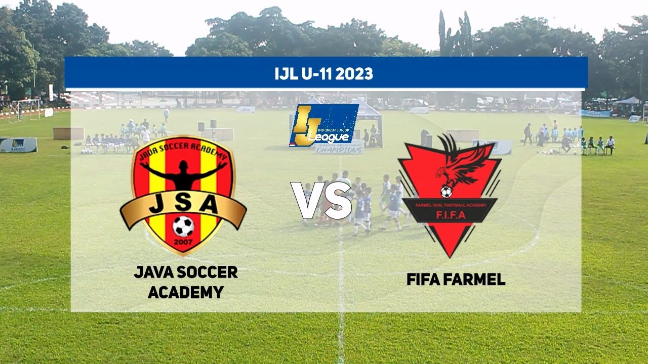 Java Soccer Academy vs Fifa Farmel [Indonesia Junior League 2023] [U-11 ...
