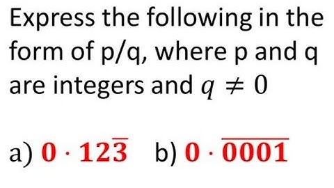 How to express rational number in p/q form / Express 0.123 bar in p/q form / 0.0001 bar in p/q form