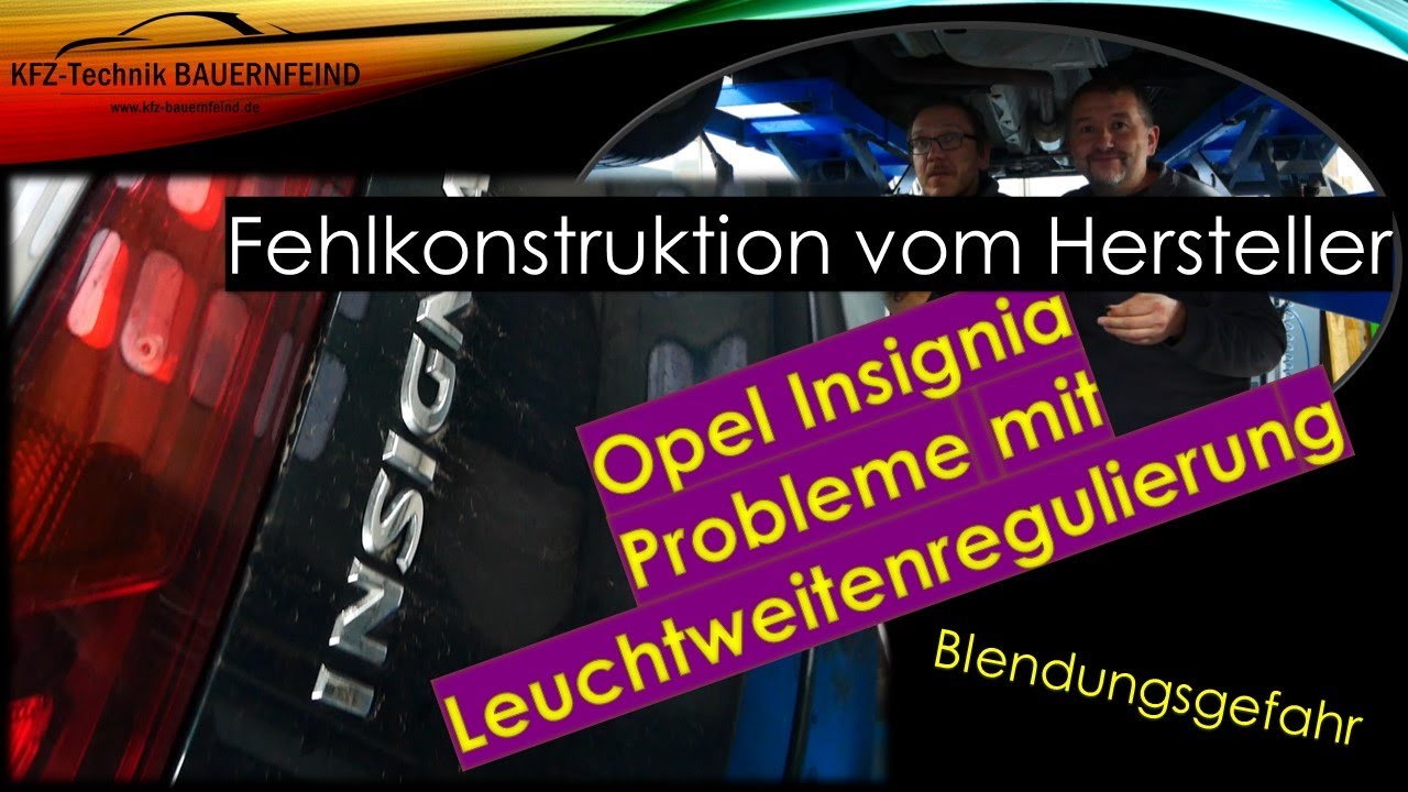 Opel Insignia Sport Tourer - Probleme mit automatischer  Leuchtweitenregulierung - Bi-Xenon - 