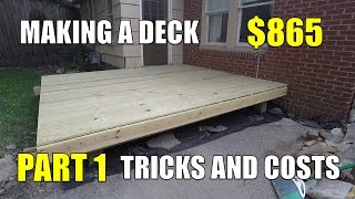 Making a Deck for $865 - Costs and Tricks - Part 1