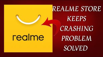 How To Solve Realme Store App Keeps Crashing Problem || Rsha26 Solutions
