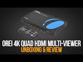 OREI 4K QUAD HDMI MULTI-VIEWER | Unboxing and Review