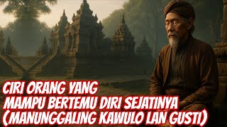 Download Lagu SANG MAKRIFAT SEJATI‼️_CIRI ORANG YG KELAK MAMPU MANUNGGALING KAWULO GUSTI MENURUT KEJAWEN MP3 Download Lagu SANG MAKRIFAT SEJATI‼️_CIRI ORANG YG KELAK MAMPU MANUNGGALING KAWULO GUSTI MENURUT KEJAWEN MP3