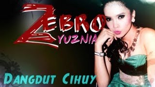 Yusnia Zebro Dangdut Cihuy Derita Tiada Akhir by BBRC