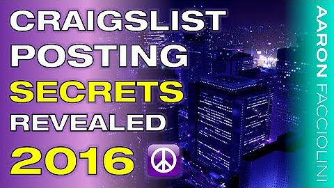 How to Post Ads on Craigslist 2016 - BEST Training of 2016 -2017