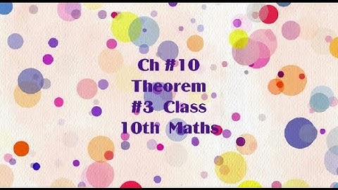 Tangent to a circle,unit#10 Theorem#3 math