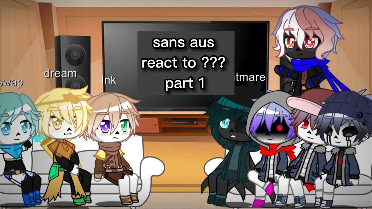 sans aus react to ??? || part 1 || gacha club || undertale aus || - YouTube