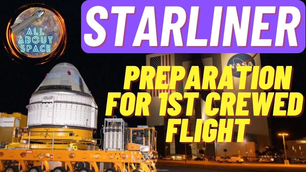 Boeing Starliner Readying Its Crewed Flight Testing To The ISS