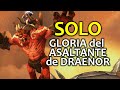 [SOLO] Gloria del asaltante de draenor (menos Kromog)