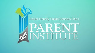 Collier County Public Schools Parent Institute: Title I