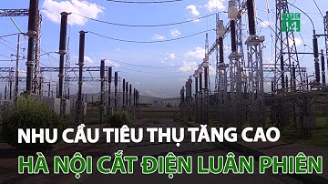 Nắng nóng khiến trạm biến áp quá tải, Hà Nội cắt điện luân phiên | VTC14