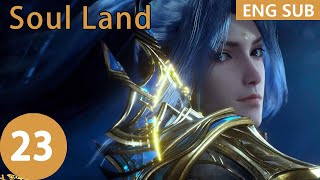 [Eng Sub] Soul Land season 1 episode 23