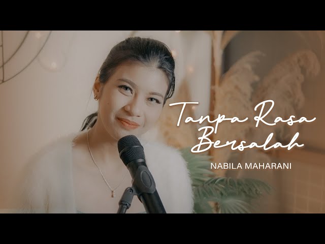 TANPA RASA BERSALAH | Cover by Nabila Maharani class=