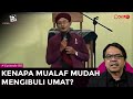 KENAPA MUALAF MUDAH MENGIBUL UMAT? | Logika Ade Armando