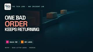 One Bad Order Keeps Returning | AWS SQS + Lambda DLQ Hands-On Lab