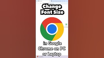 How to Change Font Size in Google Chrome on PC or Laptop