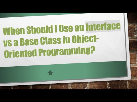 When Should I Use an Interface vs a Base Class in Object-Oriented Programming?