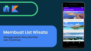Membuat List Wisata dengan RecyclerView dan CardView - Tutorial Android Studio Pemula