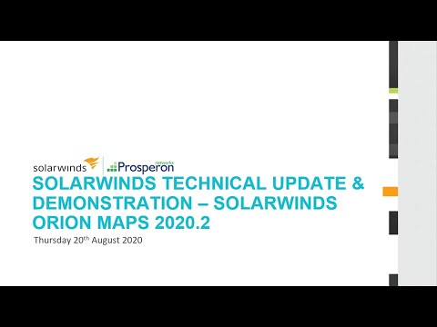 Webinar: SolarWinds Technical Update & Demo - Orion Maps 2020.2