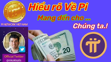 Pi network _Hiểu rõ về giá trị Pi mang đến cho chúng ta là gì ? | PI NETWORK 🇻🇳