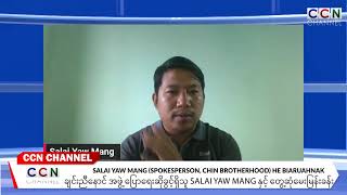 Salai Yaw Mang spokesperson Chin Brotherhood He Biaruahnak
