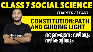 Class 7 Social Science | Chapter 3 | Constitution:path and guiding light |Part 1|Eduport