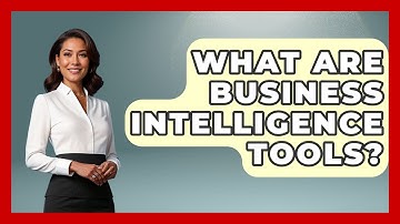 What Are Business Intelligence Tools? - Emerging Tech Insider