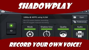 ShadowPlay - How to Record Your Own Voice!