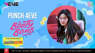 Punch 4eve  Booty Bomb fancam The Mall Lifestore Summercation Songkran Festival  240415