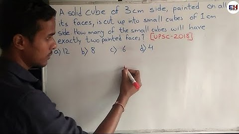 UPSC 2018 asked question based on Cube Cutting || EDUholic