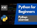 Python Programming For Beginners 20 - Python Exercise
