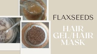 Flaxseed Hair Gel | Hair Mask | Hair Growth & Shiny Hair |