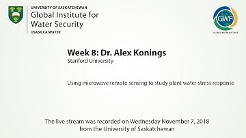 Alex Konings: Using microwave remote sensing to study plant water stress resonse