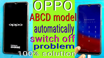 Oppo automatically switch off solution | oppo ABCD all models (a7) automatically restart solution