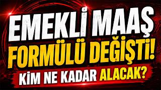 Emekli Maaş Formülü Değişti Kim Ne Kadar Alacak
