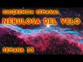 Sugerencias semanales - Nebulosa del Velo - Semana 33 2022 - Astrofotografía espacio profundo