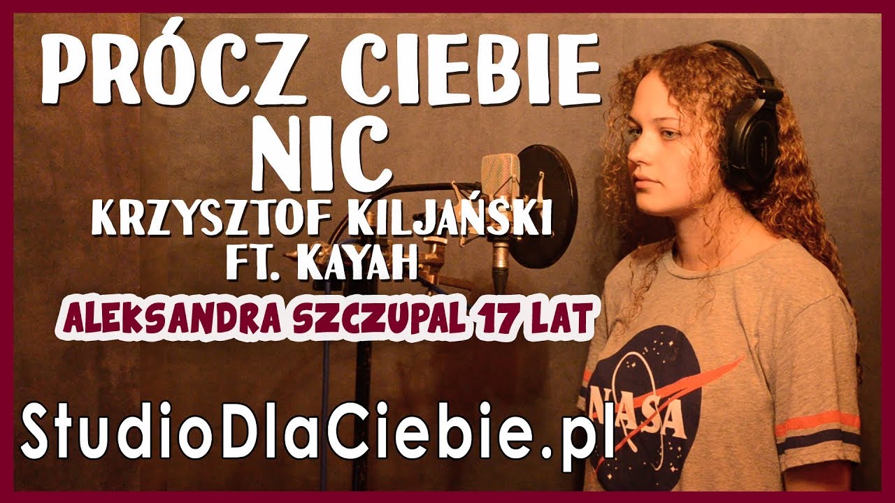 Pr cz Ciebie Nic Krzysztof Kilja ski Feat Kayah cover By Aleksandra 