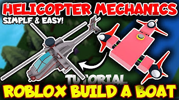 Tutorial Simple & Easy Helicopter Mechanics!  Makes Flying Stable! Roblox Build a Boat for Treasure