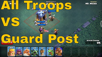 Guard Post Lvl 8 Max VS All Troops In Clash Of Clans Builder Base