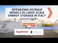 Optimizing revenue models in large scale energy storage in italy 