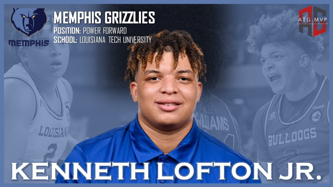 MEMPHIS GRIZZLIES: Kenneth Lofton Jr. ᴴᴰ