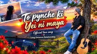 To pynche ki ||  love song Long distance relationship||