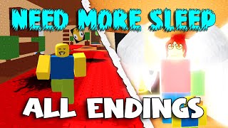 NEED MORE SLEEP   ALL Endings   Full Tutorial  [ROBLOX]